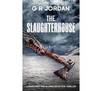 The Slaughterhouse: A Highlands and Islands Detective Thriller: 34