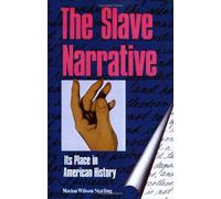 The Slave Narrative: Its Place in American History