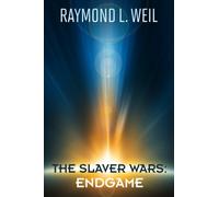 The Slaver Wars: Endgame: Volume 7