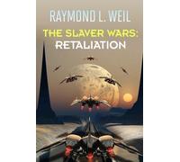 The Slaver Wars: Retaliation: Volume 5