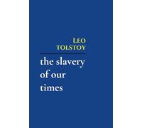 The Slavery of Our Times