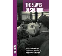 The Slaves of Solitude (NHB Modern Plays)