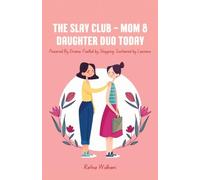 The Slay Club - Mom & Daughter Duo TODAY