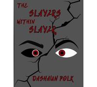 The Slay2rs Within Slay2r (The Tale of Slay#r and Friends)