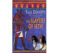 The Slayers of Seth