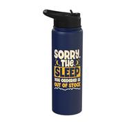 The Sleep Your Ordered is Out of Stock Funny Night Shift Stainless Steel Insulated Water Bottle