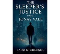 The Sleeper's Justice, Jonas Vale: 1
