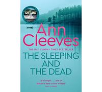 The Sleeping and the Dead: A Stunning Psychological Thriller From the Author of the Vera Stanhope Crime Series