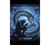 The Sleeping Dragon: Part I: The Forge of Vengeance (The Sleeping Dragon Trilogy)