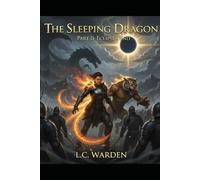 The Sleeping Dragon: Part II: Eclipse’s End: 2 (The Sleeping Dragon Trilogy)