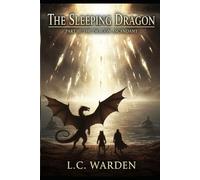 The Sleeping Dragon: Part III: The Dragon Ascendant (The Sleeping Dragon Trilogy)