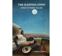 The Sleeping Gypsy and Other Tales