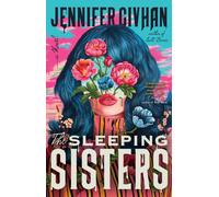 The Sleeping Sisters : A Novel