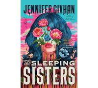The Sleeping Sisters: A Novel
