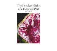 The Sleepless Nights of a Hopeless Poet