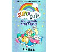 Super Cute - The Sleepover Surprise | Paperback