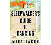 The Sleepwalker's Guide to Dancing