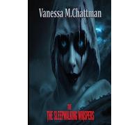 The Sleepwalking Whispers: A Novel