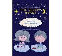 The Sleepy Heads : Dreams for Little Dreamers