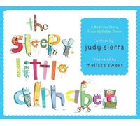 The Sleepy Little Alphabet: A Bedtime Story from Alphabet Town