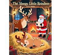 The Sleepy Little Reindeer