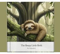 The Sleepy Little Sloth