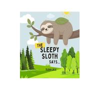 The Sleepy Sloth says...