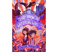 The Slightly Alarming Tale of the Whispering Wars: (A Bronte Mettlestone Adventure)