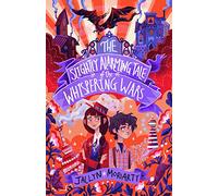 The Slightly Alarming Tale of the Whispering Wars: (A Bronte Mettlestone Adventure)