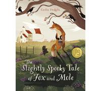 The Slightly Spooky Tale of Fox and Mole by Unknown Author | Hardcover | 2025