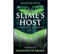 The Slime's Host: A Symbiote Romance (12)