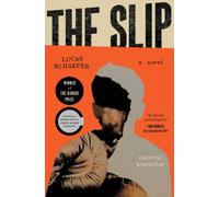 The Slip : A Novel