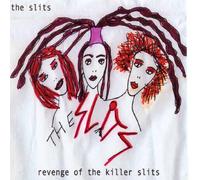 The Slits - Revenge Of The Killer Slits Ep