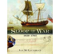 The Sloop Of War: 1650-1763