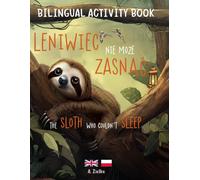 The Sloth Who Couldn't Sleep - Activity Book: English / Polish (Curious Claw: Bilingual Books)