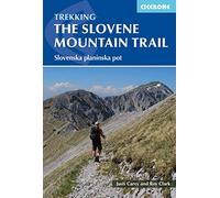 The Slovene Mountain Trail: Slovenska planinska pot (Cicerone Multi-day Hiking Guides)
