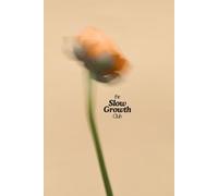 The Slow Growth Club: A Journal to Pause, Reflect, and Reconnect with Yourself