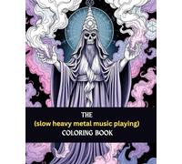 The (slow heavy metal music playing) Coloring Book