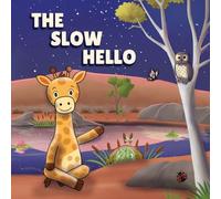 The Slow Hello