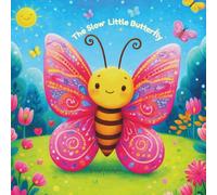 The Slow Little Butterfly