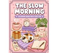 The Slow Morning Coloring Book | Cozy Coloring Book for Adults | 50 Relaxing Pages | Self Care Aesthetic