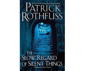 The Slow Regard of Silent Things by Patrick Rothfuss (English) Paperback Book