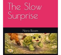 The Slow Surprise (The Sable & Ember Adventures)