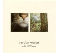 The Slow Wonder by A.C. Newman (2004-06-08)