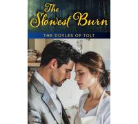 The Slowest Burn: The Doyles of Tolt