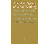 The Sloyd System of Wood Working: Eva Rodhe Model Series and Manual Training Evolution