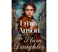 The Slum Daughter (The Victorian Rags to Riches Sagas)
