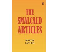 The Smalcald Articles