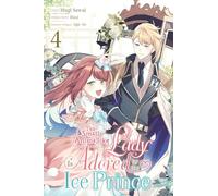The Small-Animallike Lady Is Adored by the Ice Prince, Vol. 4 – Manga – Yen Press