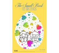 The Small Book of Big Eggs: A Fun Easter Colouring Book for Kids (Ages 4-8): 50 Big Easter Egg Designs for Colouring Fun - Perfect for Toddlers, ... (Seasonal Dot-to-Dot & Colouring Adventures)